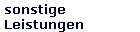 sonstige
Leistungen